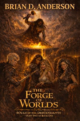 Souls of the Descendants – Book One (Part Two): The Forge of Worlds