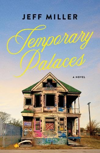 Temporary Palaces: A Novel
