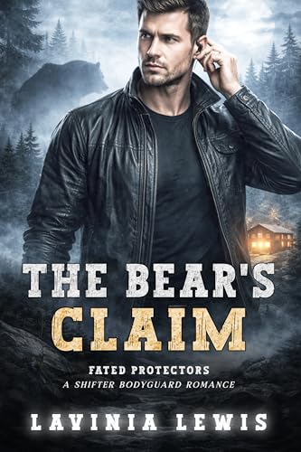 The Bear’s Claim (Fated Protectors Book 1)