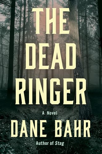 The Dead Ringer: A Novel
