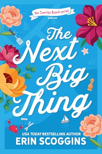 The Next Big Thing: The Sunrise Beach Series Book One