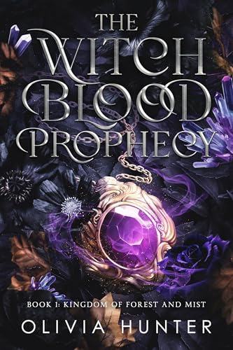 The Witch Blood Prophecy : Kingdom of Forest and Mist
