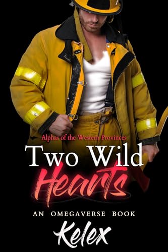 Two Wild Hearts (Alphas of the Western Provinces #4)