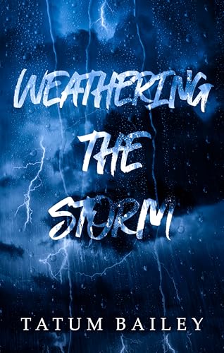 Weathering the Storm