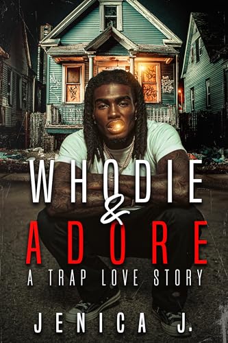 Whodie and Adore: A Trap Love Story