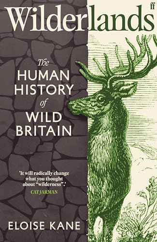 Wilderlands: The Human History of Wild Britain