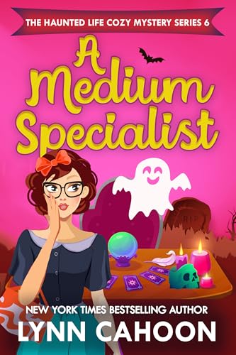 A Medium Specialist (The Haunted Life Cozy Mystery #6)