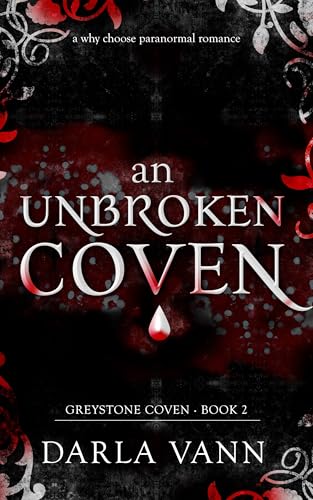 An Unbroken Coven: A Why Choose Paranormal Romance (Greystone Coven Book 2)