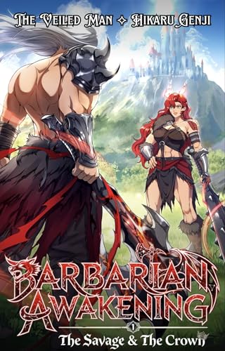 Barbarian Awakening 1: The Savage and the Crown: A Litrpg progression fantasy (Barbarian Awakaning)