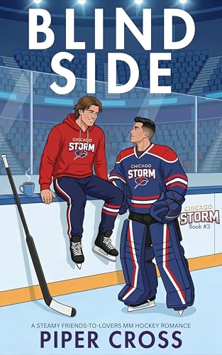 Blind Side: A Steamy Friends-to-Lovers MM Hockey Romance (Chicago Storm Book 3)