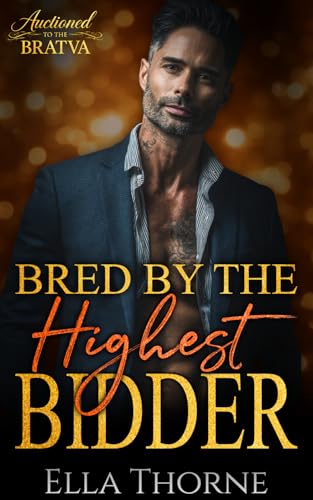 Bred by the Highest Bidder (Auctioned to the Bratva)