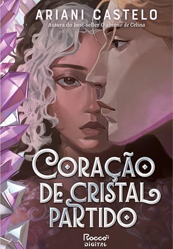 Coracao de cristal partido (Portuguese Edition)