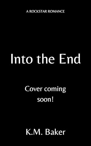 Into The End