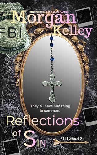 Reflections of Sin (An FBI Romance Thriller Book 69)