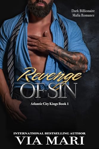 Revenge of Sin: Dark Billionaire Mafia Romance (Atlantic City Kings Book 1)