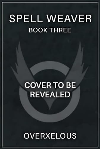 Spell Weaver 3: A LitRPG Adventure