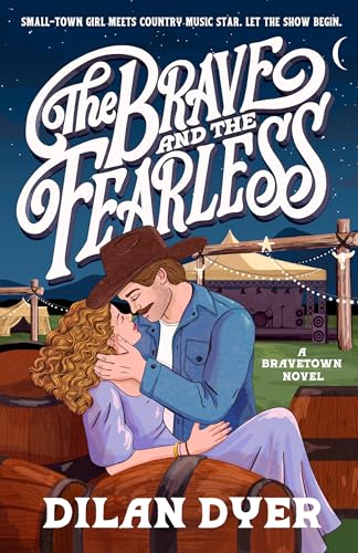 The Brave and the Fearless (Bravetown #2)
