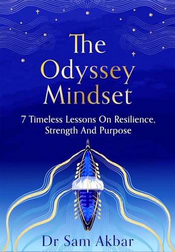 The Odyssey Mindset: 7 Timeless Lessons for Living