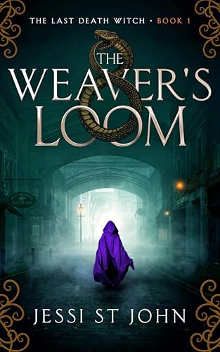 The Weaver’s Loom (The Last Death Witch Book 1)