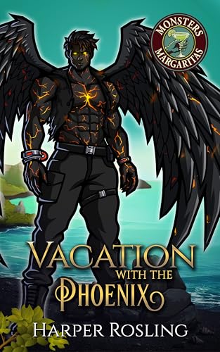 Vacation with the Phoenix: A Steamy Monster Romance
