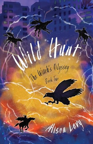 Wild Hunt: The Witch’s Odyssey, Book Two