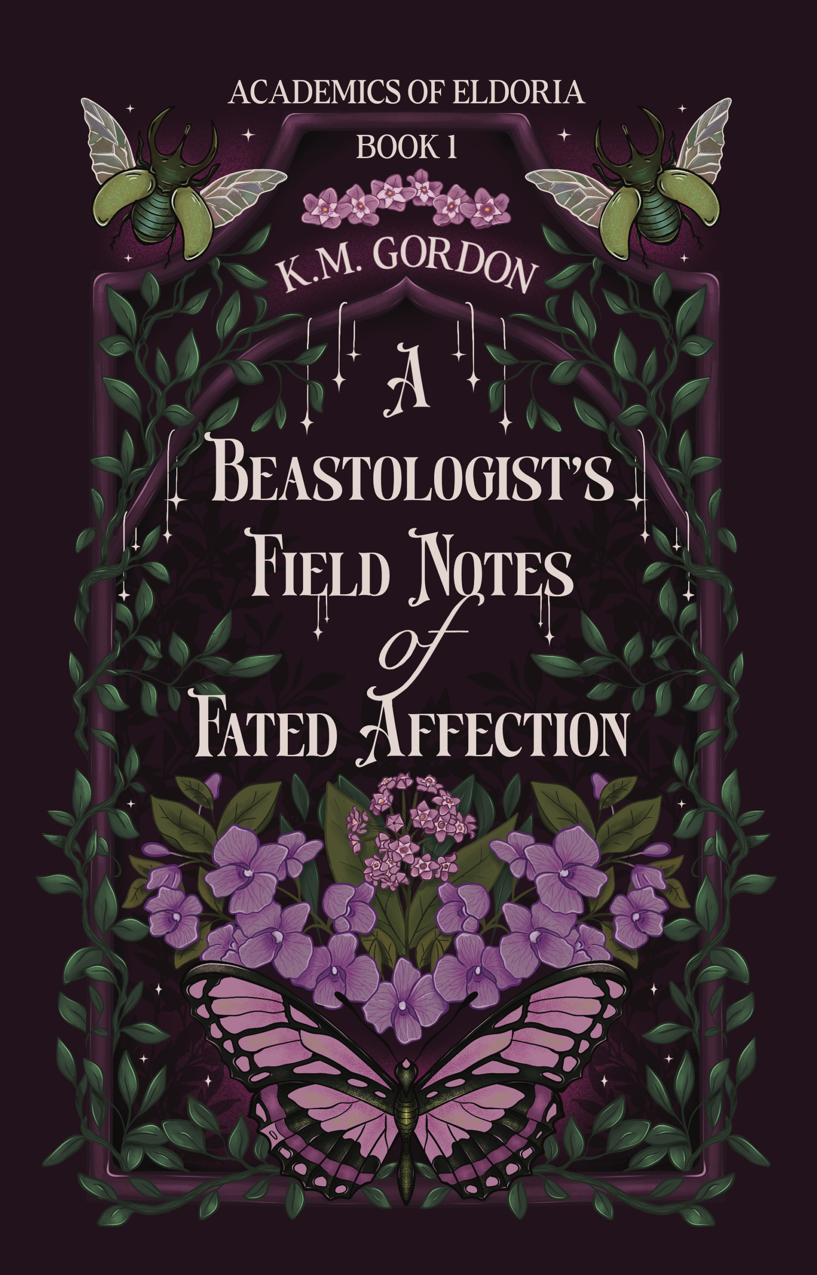 A Beastologist’s Field Notes of Fated Affection (Academics of Eldoria #1)