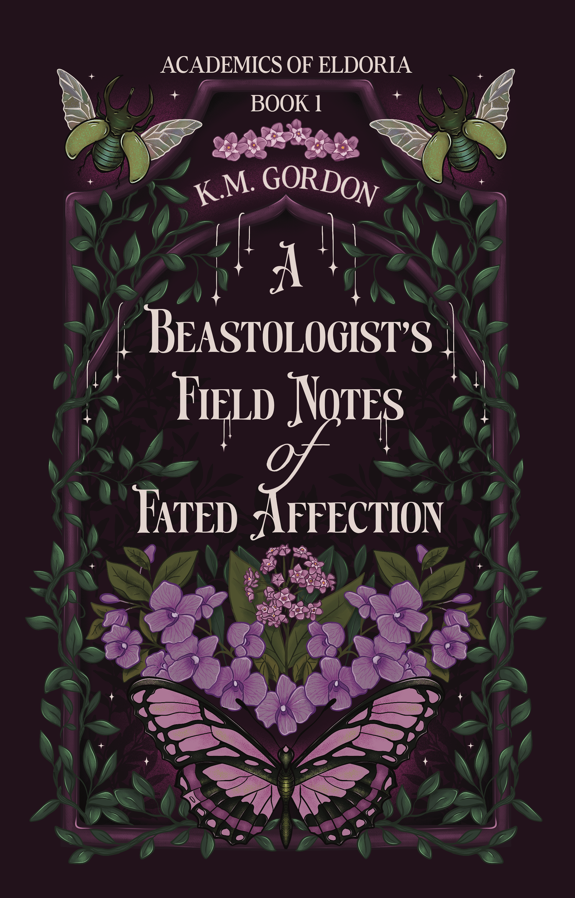 Download A Beastologist’s Field Notes of Fated Affection (Academics of Eldoria #1) [EPUB] [PDF] by K.M. Gordon