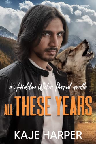 All These Years (Hidden Wolves #0.7)