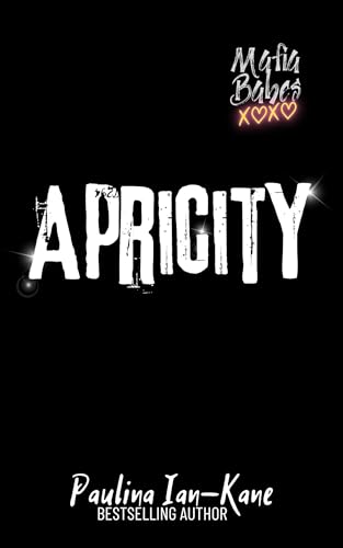 Apricity (Mafia Babes Book 3)