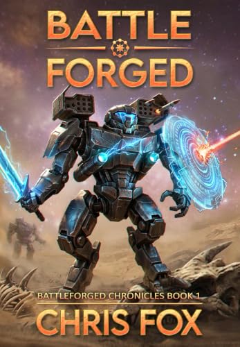 Battleforged: Battleforged Book 1 (Battleforged Chronicles)