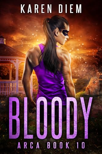 Bloody: Arca Book 10