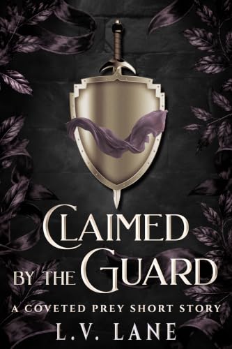 Claimed by the Guard (Coveted Prey)
