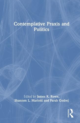 Contemplative Praxis and Politics