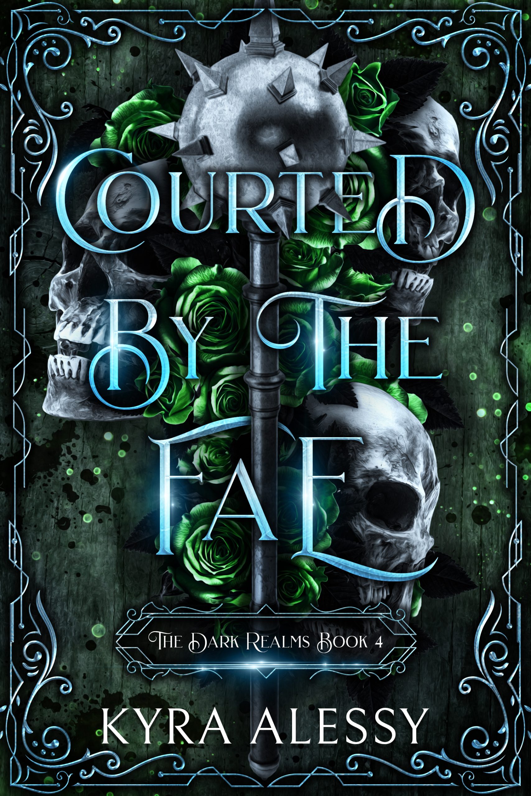 Courted by the Fae: The Kismet Duet (The Dark Realms Book 4)