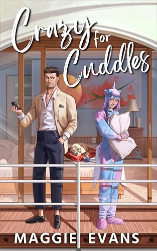 Crazy for Cuddles (Accidentally Yours #2)