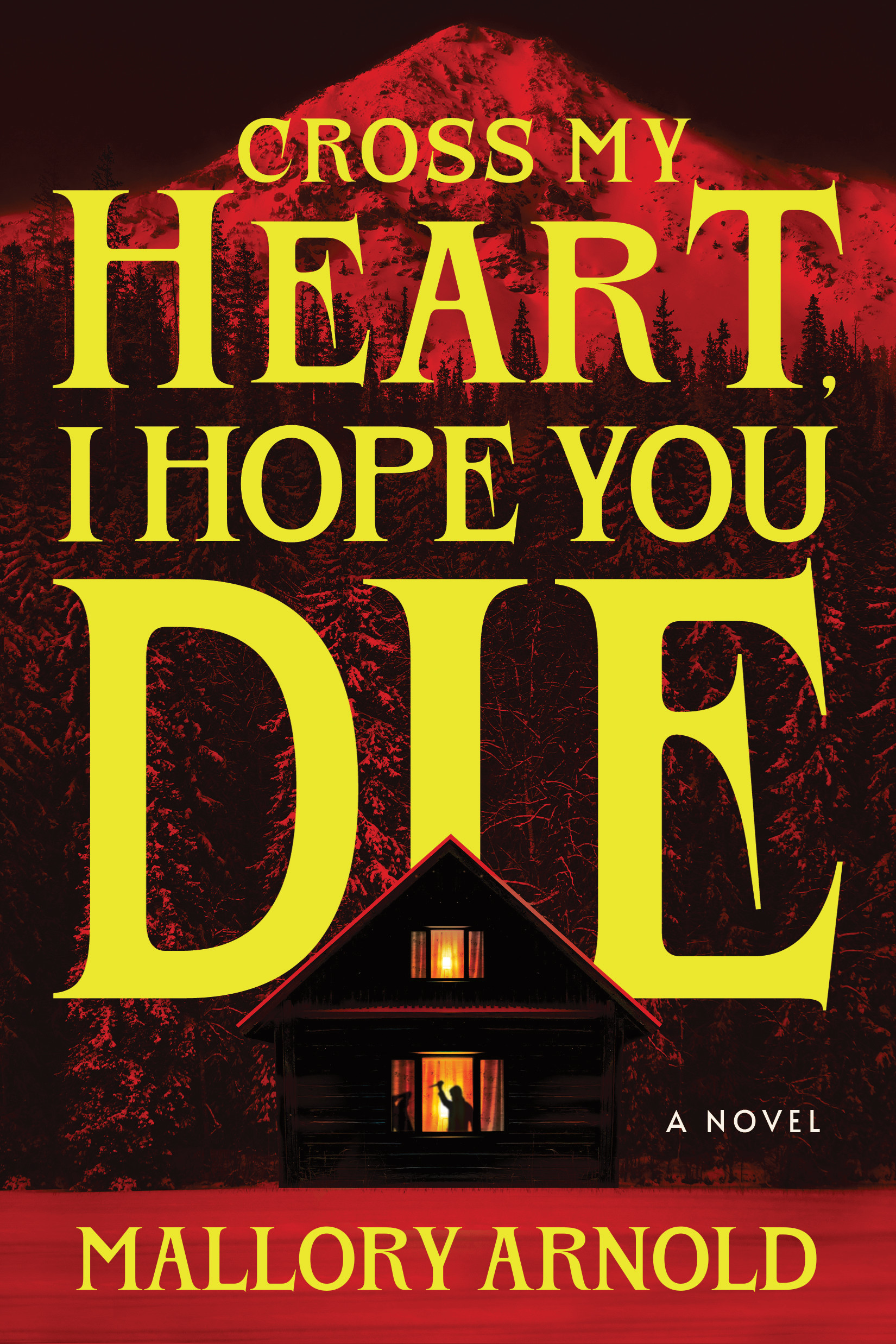 Cross My Heart, I Hope You Die