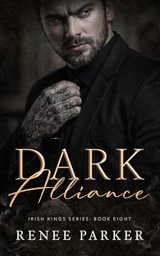 Dark Alliance: An Obsessive Mafia Romance (Irish Kings Book 8)