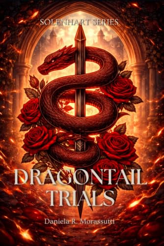 Dragontail Trials: Solenhart Series