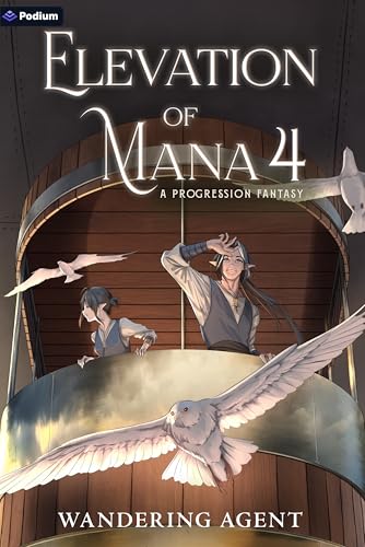 Elevation of Mana 4: A Progression Fantasy