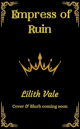 Empress of Ruin (Vicious Vendettas Book 2)
