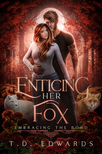 Enticing Her Fox: Embracing The Bond