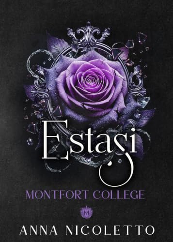 Estasi: Montfort College (Italian Edition)