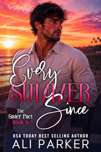 Every Summer Since (The Sister Pact Book 4)