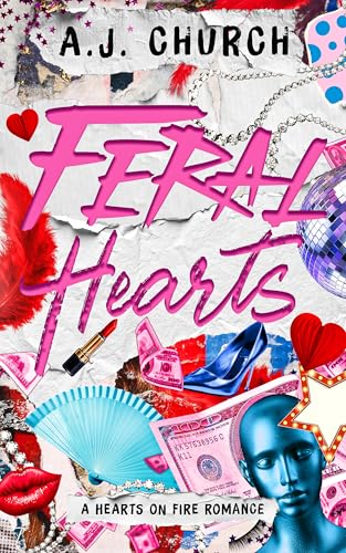 Feral Hearts (Hearts on Fire #1)