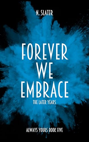 Forever We Embrace (Always Yours #5)