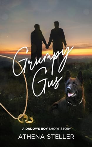 Grumpy Gus: A Daddy’s Boy short story