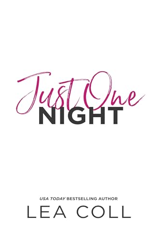 Just One Night : A Steamy Small Town Bad Boy Romance (The Hart Brothers Series Book 1)