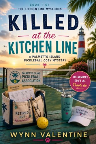 Killed at the Kitchen Line: A Palmetto Island Pickleball Mystery (The Kitchen Line Mysteries Book 1)