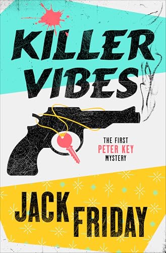 Killer Vibes (Peter Key Mystery Series, #1)