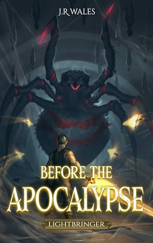 Lightbringer: A Regression LitRPG Adventure (Before The Apocalypse Book 2)
